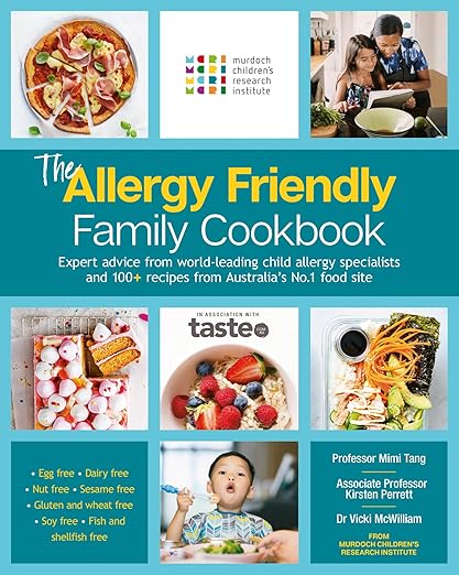 The Allergy Friendly Family Cookbook: Expert Advice from World-leading Child Allergy Specialists at Murdoch Children's Research Institute and 100+ Recipes from Australia's No.1 Food Site [paperback]