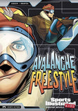 Sports Illustrated Kids Graphic Novels: Avalanche Freestyle