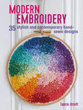 Modern Embroidery: 35 stylish and contemporary hand-sewn designs [paperback]