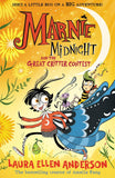 Marnie Midnight and the Great Critter Contest: Explore a magical illustrated world for children aged 7-9 from the best-selling creator of Amelia Fang. New book for 2024!: Book 2