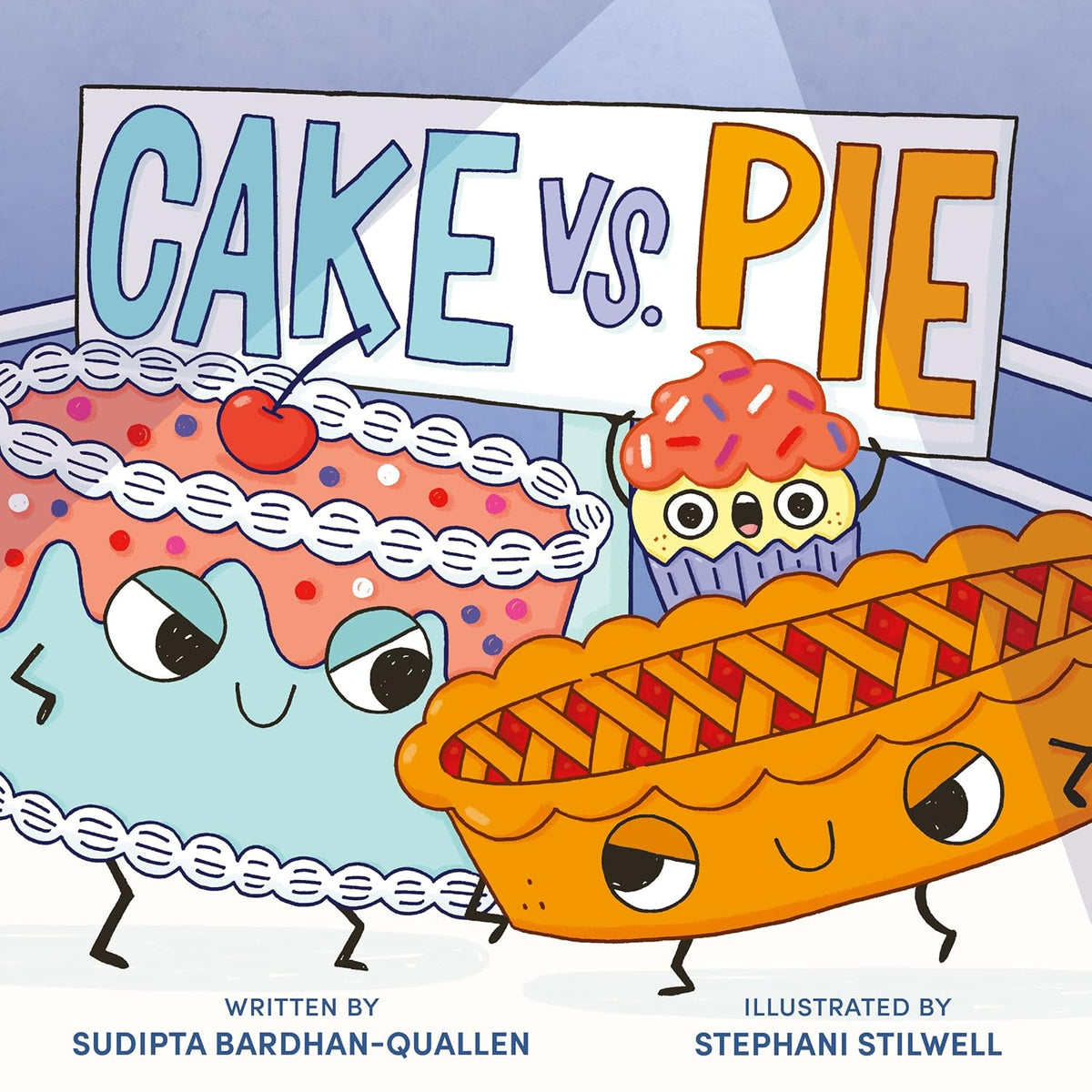 Cake Vs. Pie [hardcover]