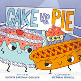 Cake Vs. Pie [hardcover]