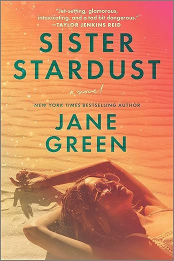 Sister Stardust: A Novel [paperback] Green, Jane [Jun 22, 2023]