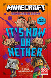 Minecraft: It’s Now or Nether