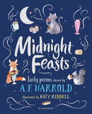 Midnight Feasts: Tasty poems chosen by A.F. Harrold