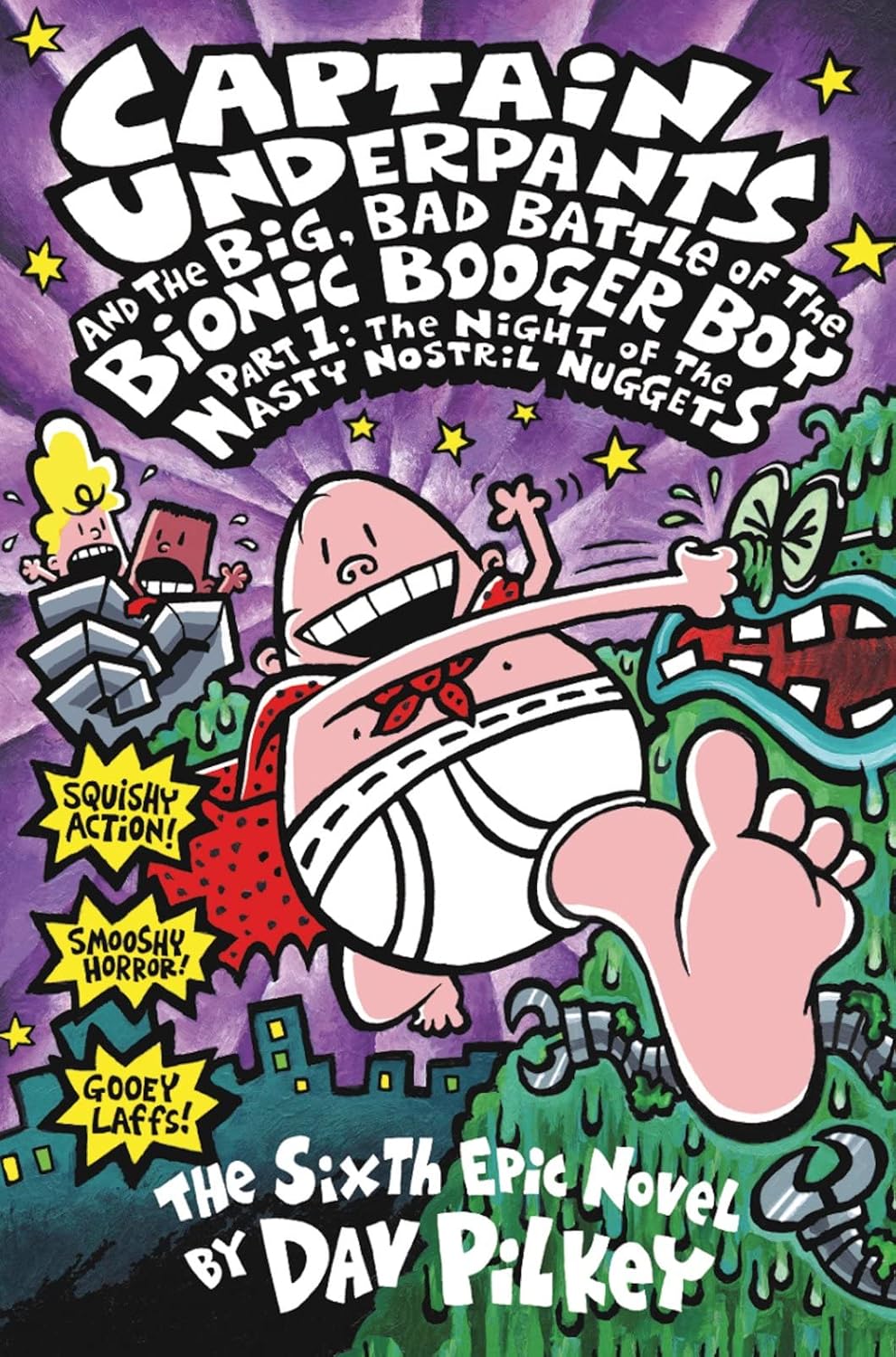 Captain Underpants and the Big, Bad Battle of the Bionic Booger Boy, Part 1: The Night of the Nasty Nostril Nuggets