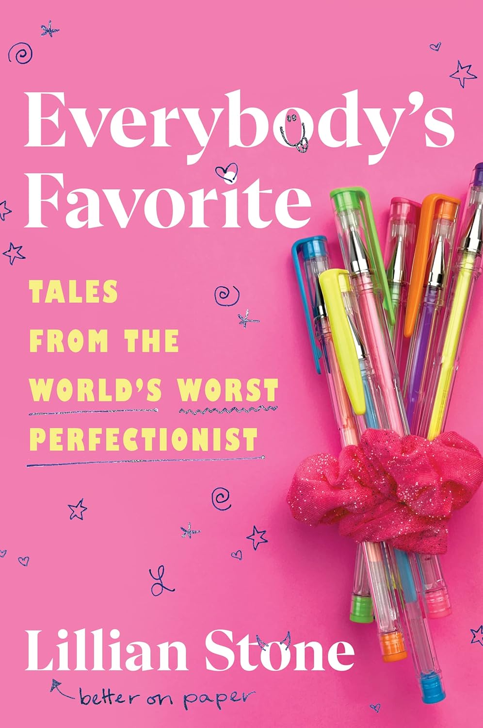 Everybody's Favorite: Tales from the World's Worst Perfectionist [hardcover]