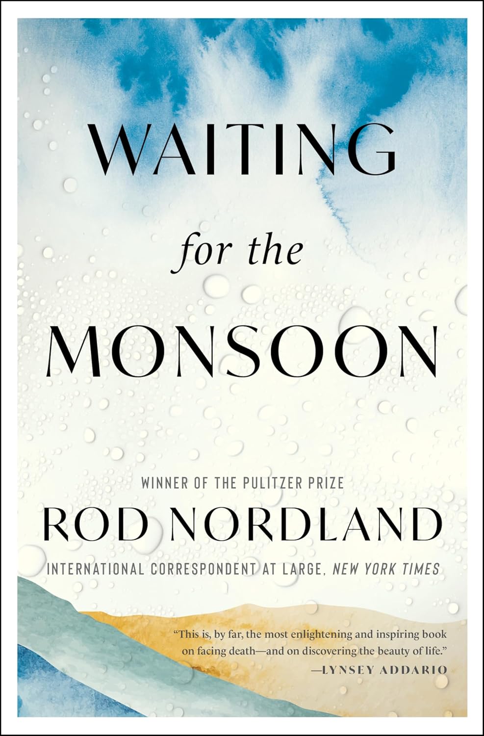 Waiting for the Monsoon: Confronting Mortality and Discovering True Strength