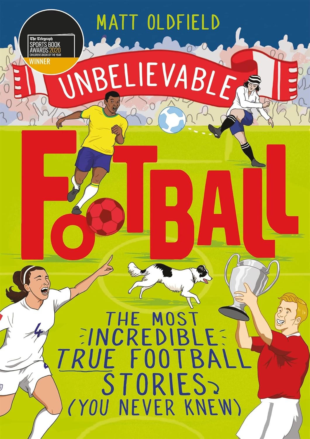 The Most Incredible True Football Stories