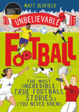 The Most Incredible True Football Stories