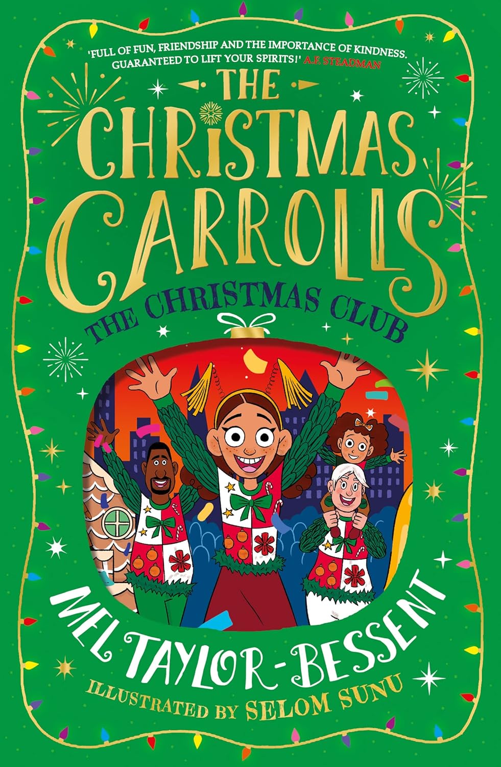 The Christmas Club: The most Christmassy family in the world hit New York! The perfect illustrated festive adventure for kids new for 2023, ideal for readers of 8+: Book 3 (The Christmas Carrolls) [paperback] Taylor-Bessent, Mel,Sunu, Selom [Oct 12, 2023]
