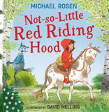 Not-So-Little Red Riding Hood:(Hardback) A new fabulously funny twist on the classic children’s story.