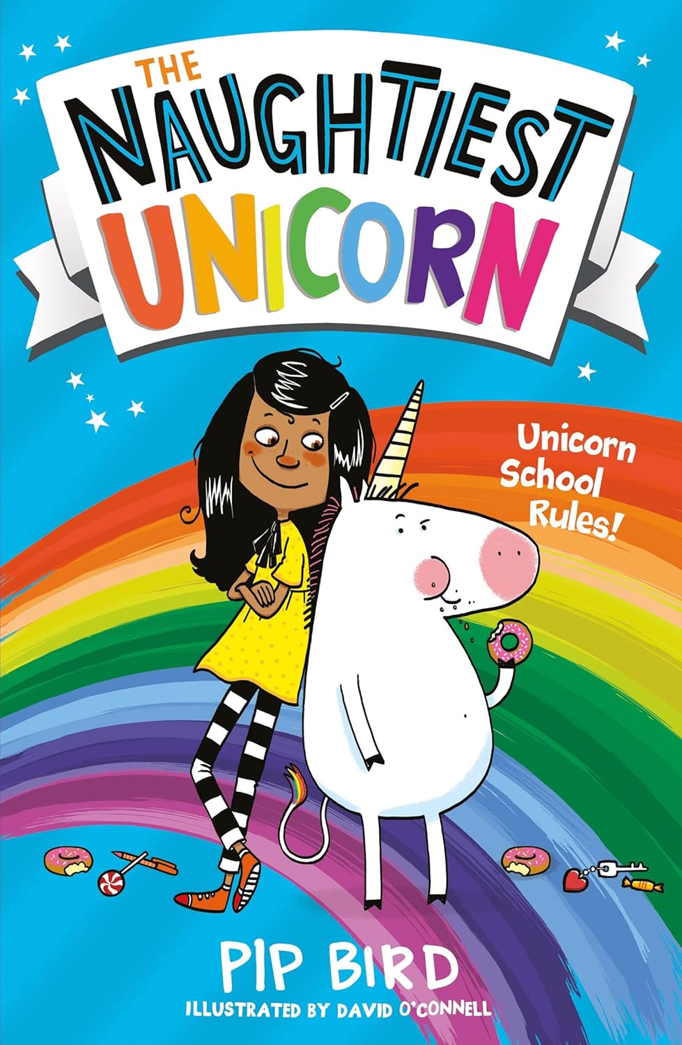 The Naughtiest Unicorn: Unicorn School Rules (Book 1)