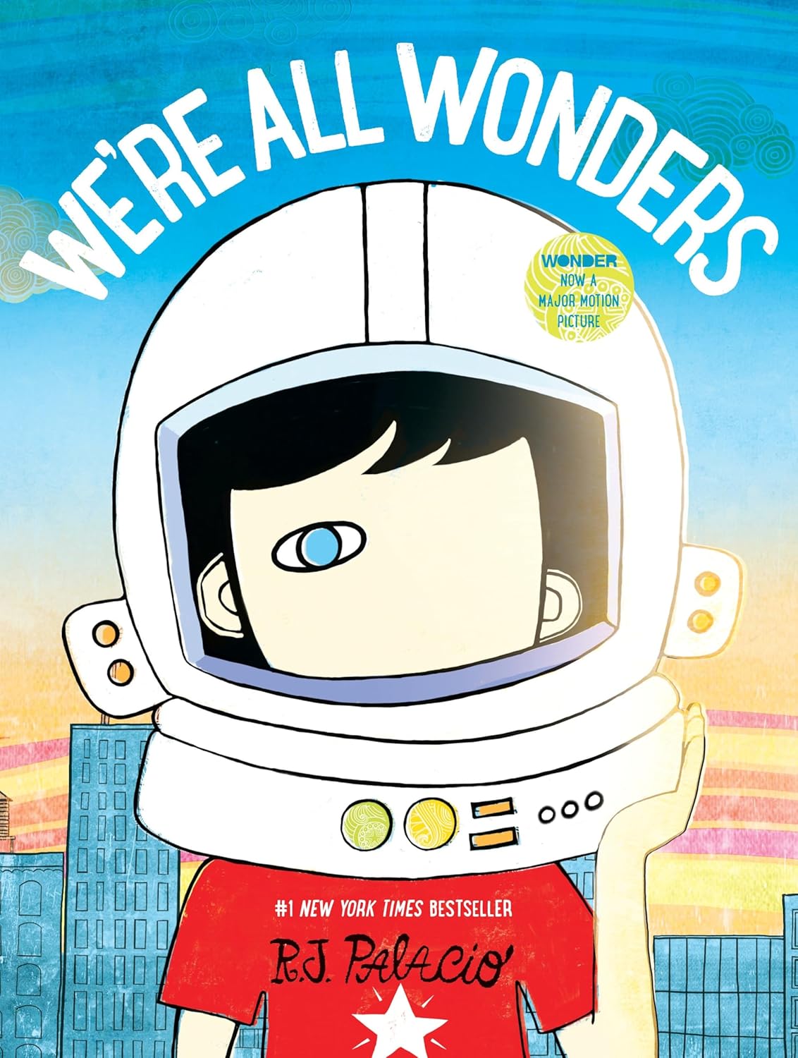 We're All Wonders: R.J. Palacio