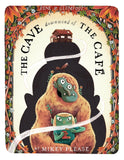 The Cave Downwind of the Café