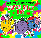 Mr Men Little Miss: The Super Silly Day  (Mr. Men and Little Miss Picture Books)