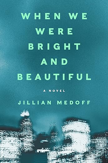When We Were Bright and Beautiful