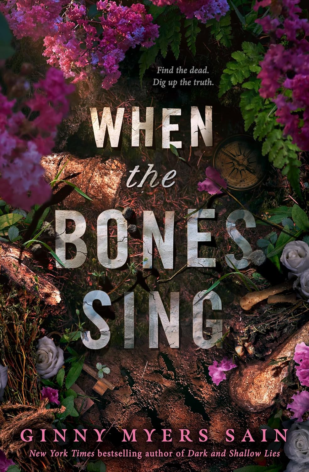 When the Bones Sing: New for 2025 a gripping supernatural YA thriller from the New York Times bestselling author of Dark and Shallow Lies [paperback]