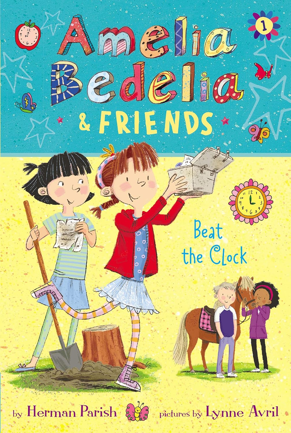 Amelia Bedelia & Friends #1: Amelia Bedelia & Friends Beat the Clock [paperback] Parish, Herman,Avril, Lynne [Oct 17, 2019]