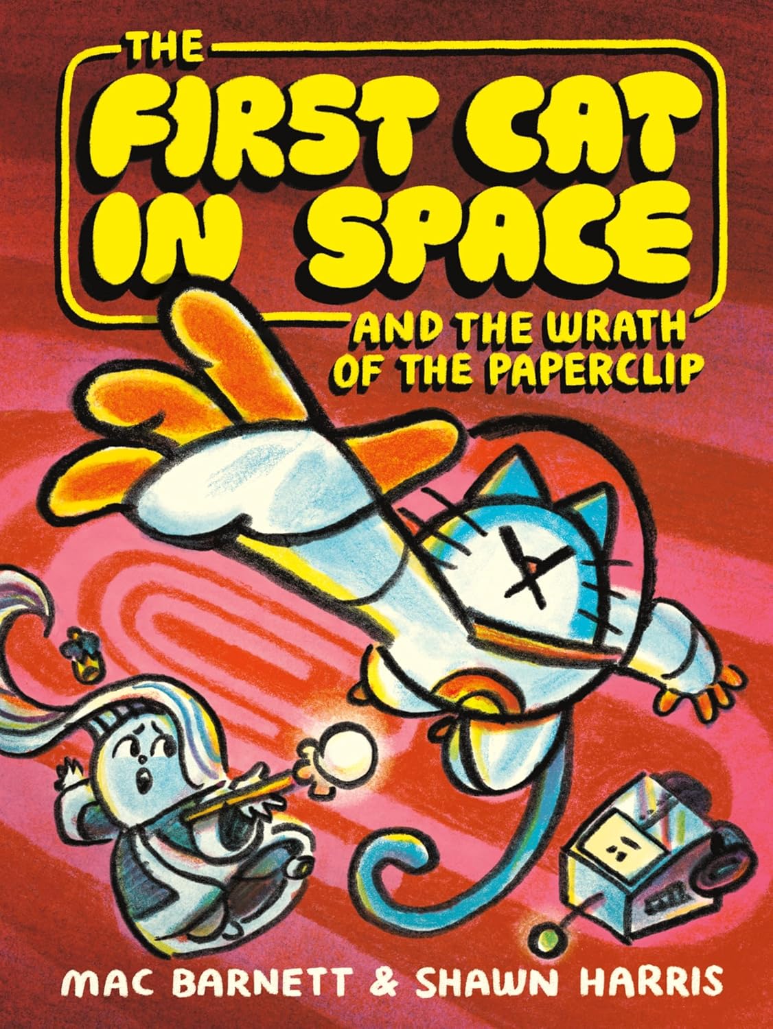 The First Cat in Space and the Wrath of the Paperclip: A Graphic Novel: 3 (The First Cat in Space, 3) [hardcover] Barnett, Mac,Harris, Shawn [Nov 21, 2024]