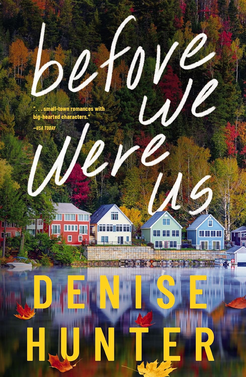 Before We Were Us: A Novel