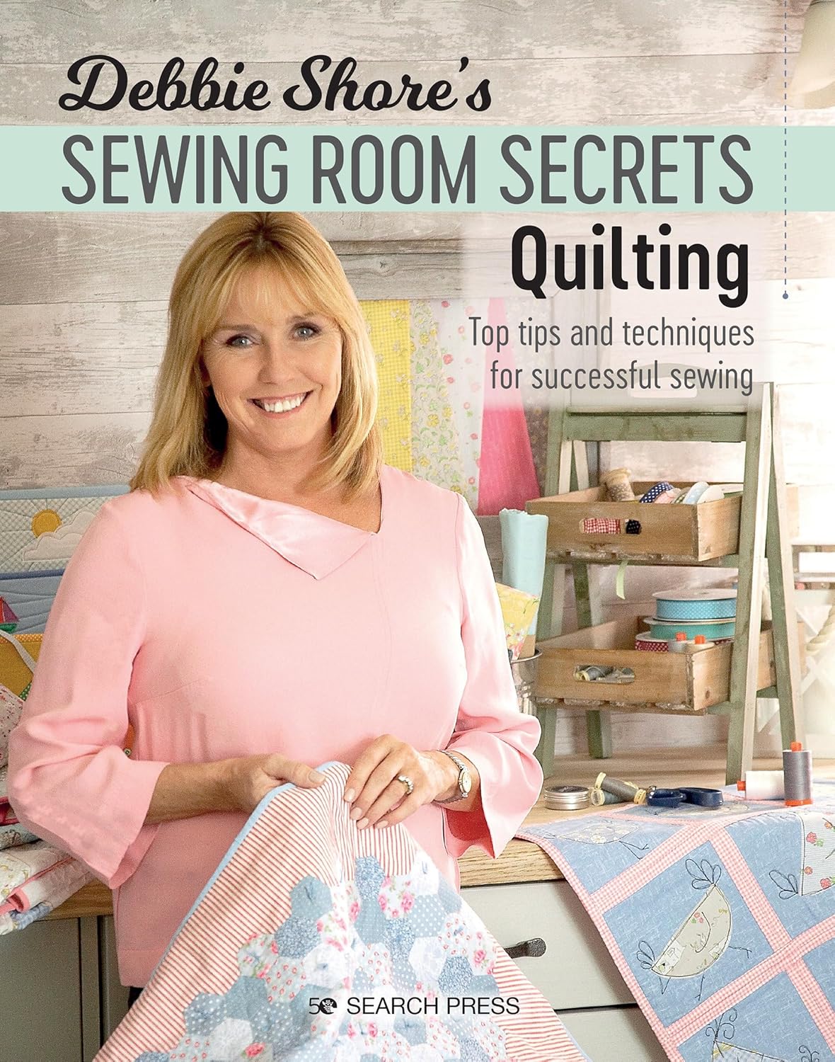 Debbie Shore's Sewing Room Secret's Quilting