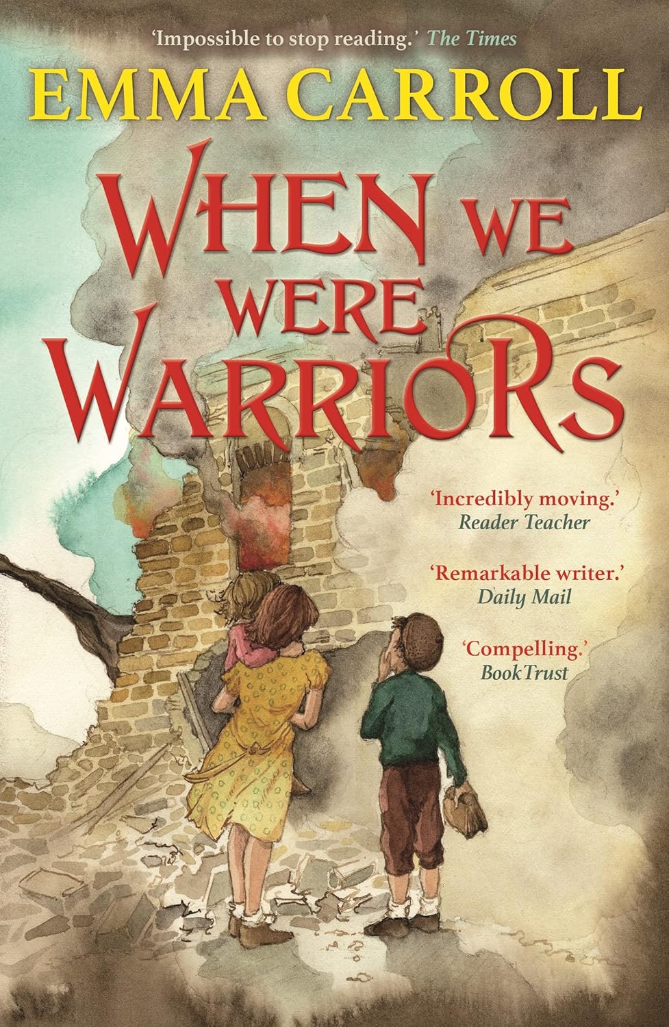 When We Were Warriors By Emma Carroll