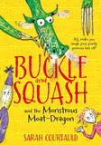 Buckle and Squash and the Monstrous Moat-Dragon (Buckle and Squash, 1)