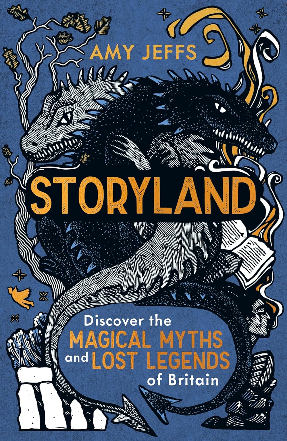 Storyland (children's edition): Discover the Magical Myths and Lost Legends of Britain