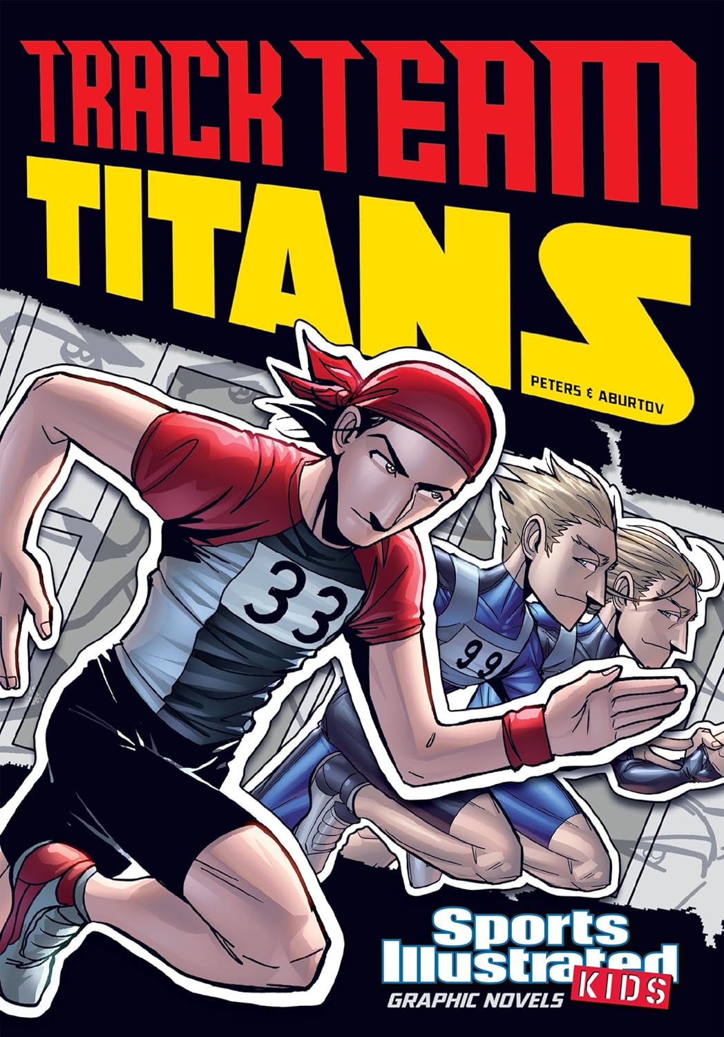 Sports Illustrated Kids Graphic Novels: Track Team Titans