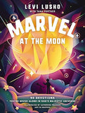 Marvel at the Moon: 90 Devotions: You're Never Alone in God's Majestic Universe [hardcover]