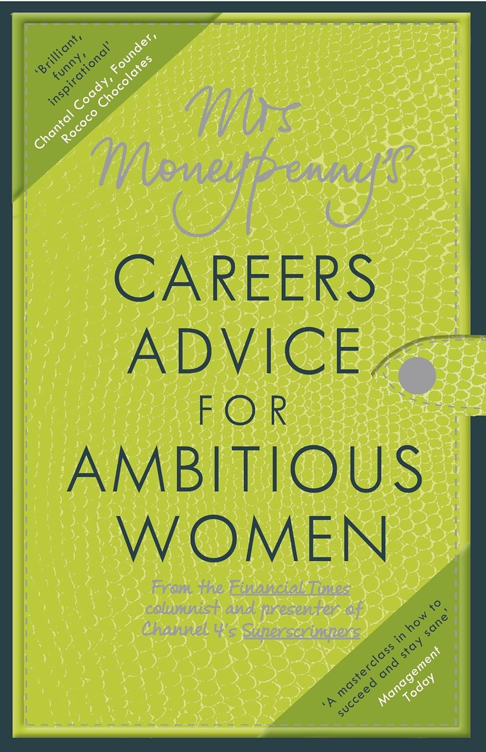 Mrs Moneypenny's Careers Advice for Ambitious Women