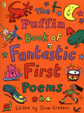 The Puffin Book Of Fantastic First Poems
