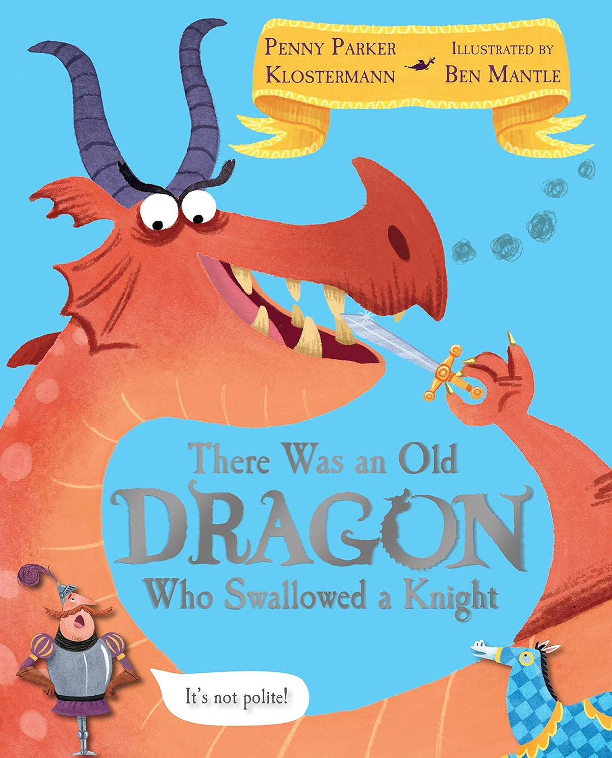 There was an Old Dragon Who Swallowed a Knight