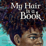 My Hair Is a Book [hardcover]