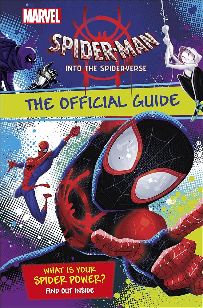 Marvel Spider-Man Into the Spider-Verse The Official Guide