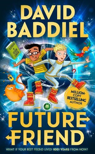 Future Friend, What if your best friend lived 1001 years from now?