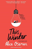 This Winter: From author and creator of Netflix series HEARTSTOPPER (A Heartstopper novella)