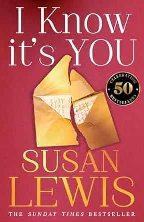 I Know It's You: The utterly gripping, new emotional thriller for 2024 from the Sunday Times bestselling author