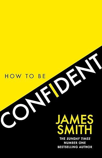 How to Be Confident