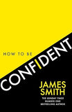 How to Be Confident