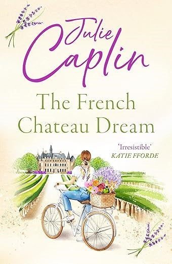 The French Chateau Dream (Romantic Escapes, 10)