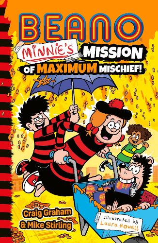 Beano Minnie?s Mission of Maximum Mischief: Book 7 in the official illustrated series for children ? perfect for funny kids aged 7, 8, 9 and 10! (Beano Fiction)