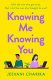 Knowing Me Knowing You: The laugh-out-loud small town second chances office romance