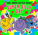Mr Men Little Miss: The Super Silly Day  (Mr. Men and Little Miss Picture Books)