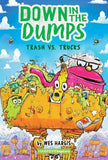 Down in the Dumps Trash vs. Trucks