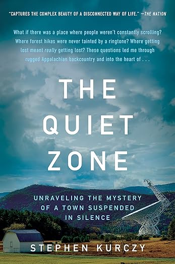 The Quiet Zone: Unraveling the Mystery of a Town Suspended in Silence