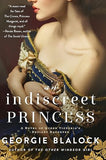 An Indiscreet Princess: A Novel of Queen Victoria's Defiant Daughter [paperback] Blalock, Georgie [Oct 27, 2022]