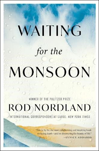 Waiting for the Monsoon: Confronting Mortality and Discovering True Strength