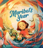 Maribel’s Year [hardcover] Sterling, Michelle,Gonzales, Sarah [Jul 20, 2023]